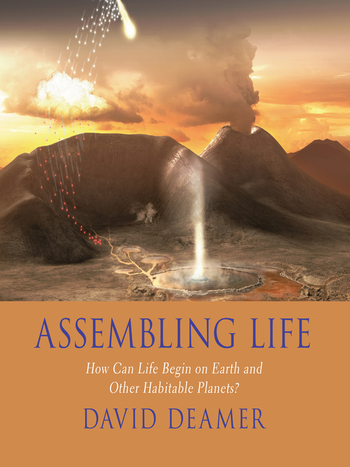 Title details for Assembling Life by David Deamer - Available